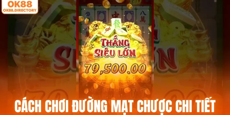 Cách chơi Đường Mạt Chược chi tiết cho tân binh
