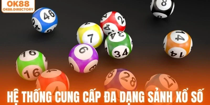 Đa dạng sảnh cược xổ số dành cho người chơi