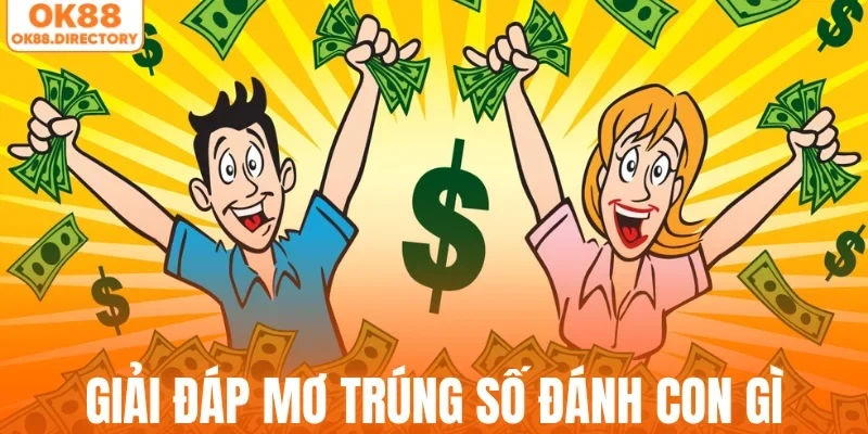 Giải mã chiêm bao mơ thấy trúng số