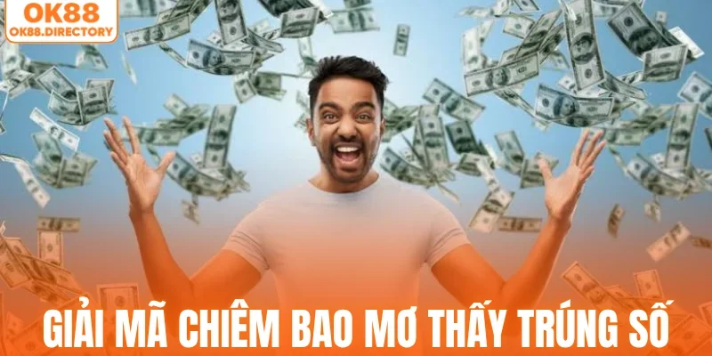 Giải đáp thắc mắc mơ trúng số đánh con gì