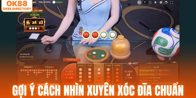 Gợi ý cách nhìn xuyên xóc đĩa chuẩn
