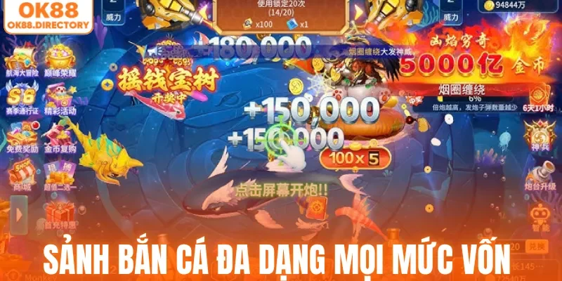 Khám phá sảnh bắn cá đa dạng mọi mức vốn