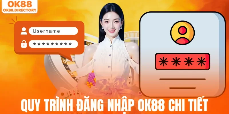 Quy trình đăng nhập OK88 chi tiết cho hội viên mới